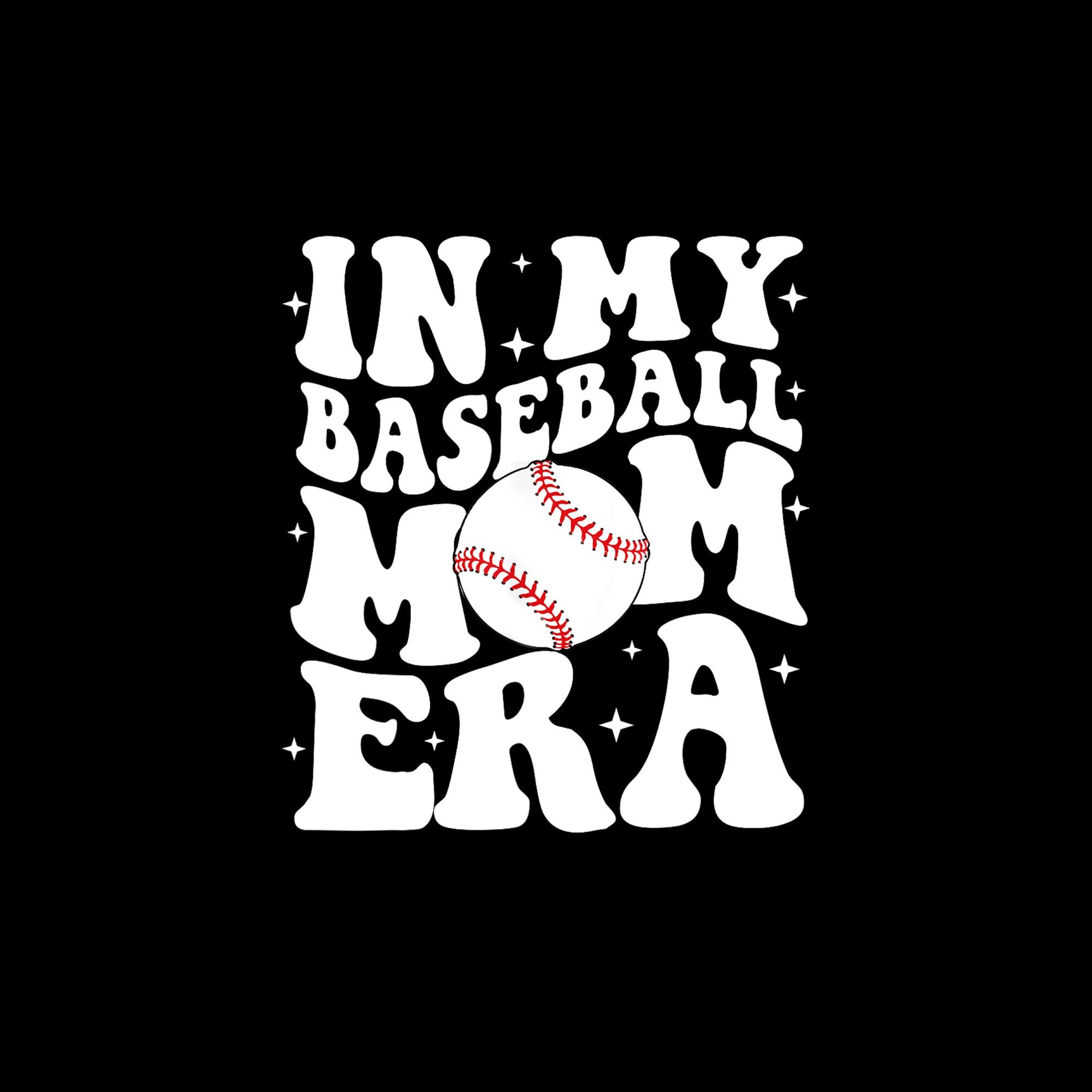 Funny in My Baseball Mom Era Baseball Mama Game Day Women Digital PNG