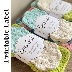 PRINTABLE-Spa Set Wrap Label. Crochet Washcloth Facial Rounds. DIY Gift for her. Craft Fair Market Ideas. Mothers Day.