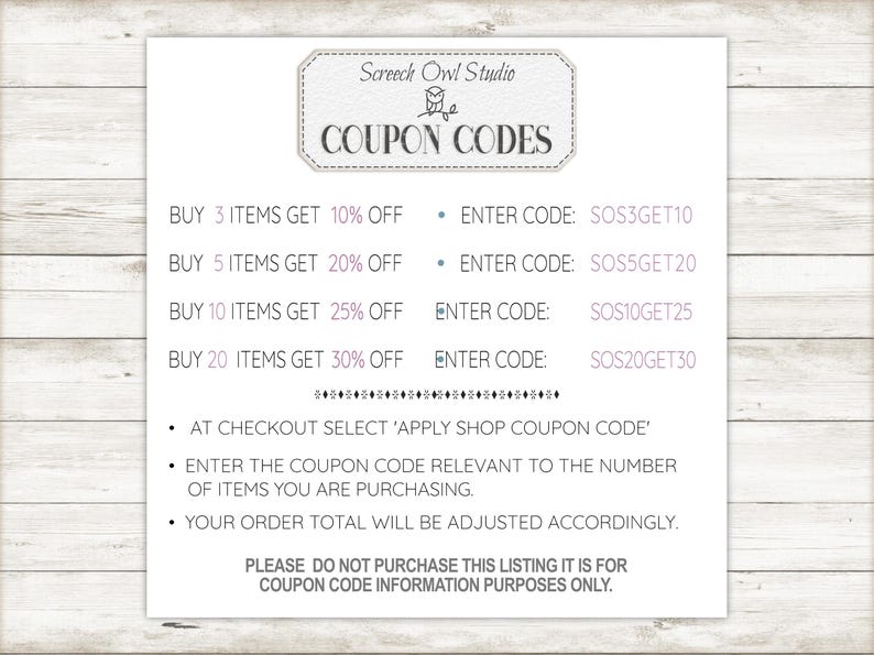 Puede incluir: Una hoja de informaci&oacute;n de c&oacute;digos de cup&oacute;n blanca y gris con el texto "Screech Owl Studio Coupon Codes". La hoja enumera diferentes c&oacute;digos de descuento para comprar 3, 5, 10 o 20 art&iacute;culos. Los c&oacute;digos se enumeran con el porcentaje de descuento correspondiente y el texto "Introducir c&oacute;digo:".