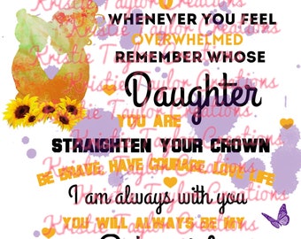 Digital download of Daughter encouragement quote with sunflowers and butterflies
