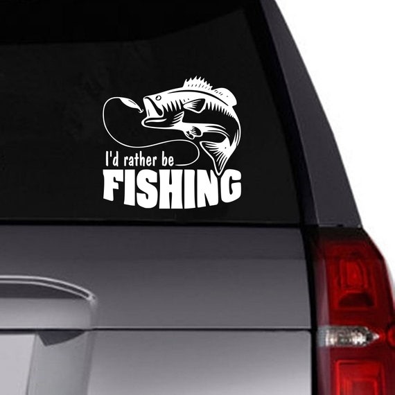 I'd Rather Be Fishing Decal I'd Rather Be Fishing Sticker I'd Rather Be  Fishing Car Decal 