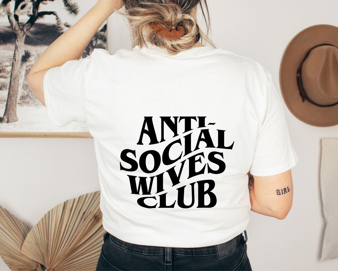 Anti Social Wives Club Tshirt Wife Tshirt Wife Tee Wife - Etsy