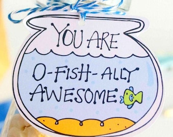 O-Fishally Awesome Printable Fishbowl Gift Tag Hand-Drawn Label | You are awesome Party Favor Tag 001H