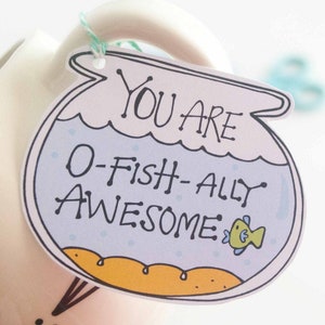 O-Fishally Awesome Printable Fishbowl Gift Tag Hand-Drawn Label You are awesome Party Favor Tag 001H image 6