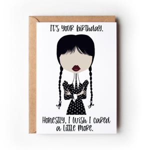 Lustige sarkastische Geburtstag Grußkarten druckbare 4 X 6 und 5 X 7 Digitaler Download Nur Lustiges Goth Mädchen Zitat Gag Bday Geschenk Idee Humor