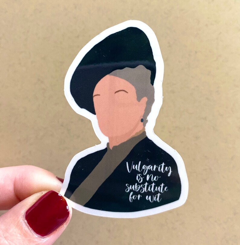 Downton Abbey Sticker Cousin Violet Quote Etsy