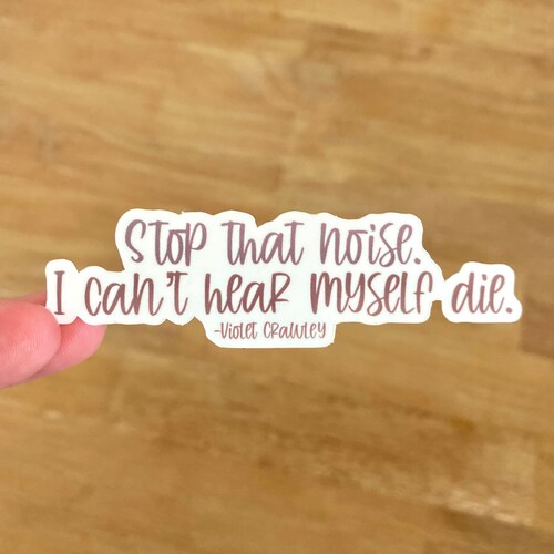 Downton Abbey Sticker Cousin Violet Quote Etsy