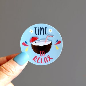 Time To Relax Waterproof Sticker / Unique Sticker / Tumbler Sticker / Laptop Decals / Waterproof Stickers / Vinyl Sticker / Coconut