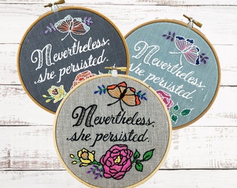 Embroidery Kit, Embroidery Pattern, Nevertheless She Persisted, Nevertheless, Feminist Embroidery Gift, Modern DIY Hand Embroidery Kit