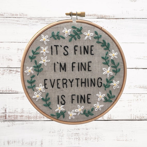 Funny Embroidery Kit: Everything is Fine 