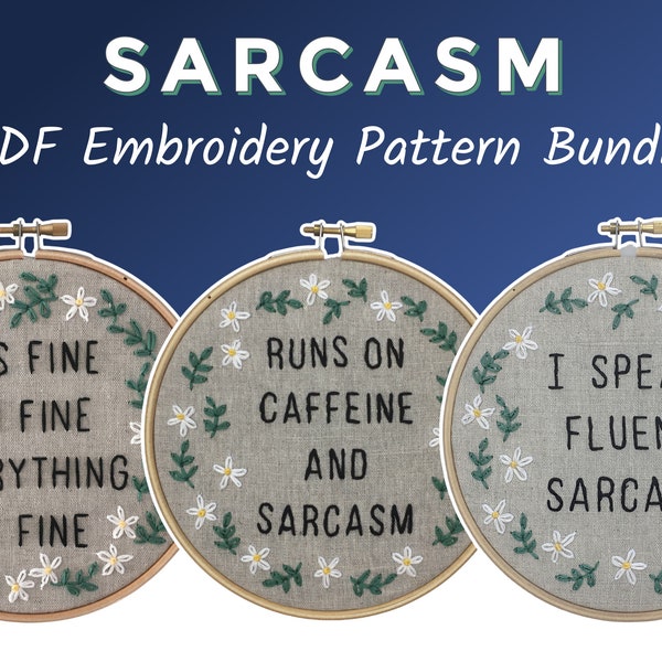 Sarcastic Embroidery Bundle: Snarky, Funny PDF Embroidery Patterns!