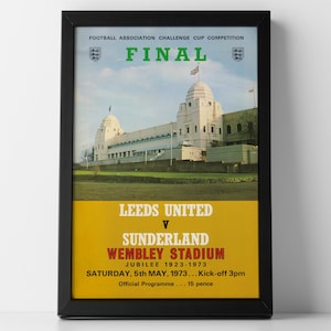 Leeds United v Sunderland FA Cup Final Football Programme, May 1973 - framed or unframed poster print - memorabilia - Gifts for him or her