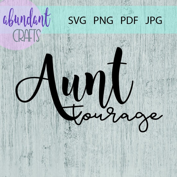 aunt tourage