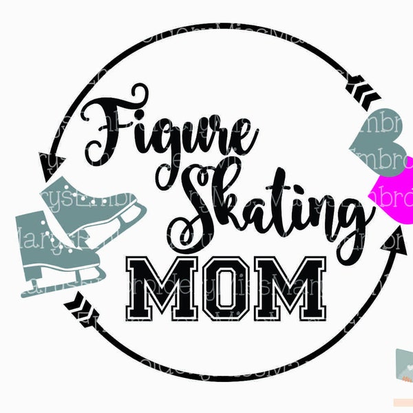 SVG Figure Skating Mom | Ice Skating SVG | Ice Skates SVG | Cutting File | Cut File | Personal Commercial Use