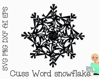 Fuckflake SVG |  Snowflake SVG | Ornament SVG | Cutting File | Cut File | Personal Commercial Use