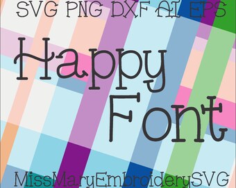 SVG Happy Font Alphabet Numbers for Cutting Machines