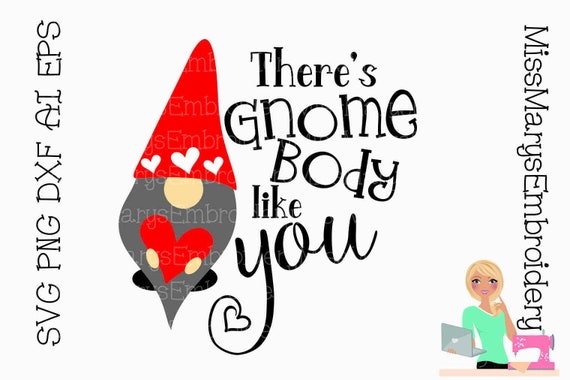 Download There S Gnome Body Like You Svg Gnome Svg Etsy