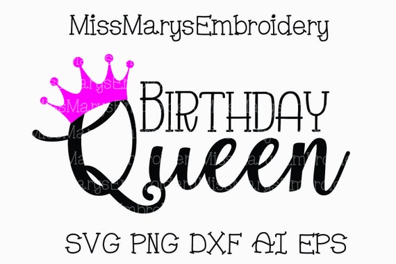 Download Birthday Queen Svg Birthday Svg Queen Svg Commercial Etsy