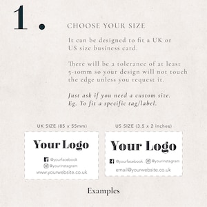 Puede incluir: Una gu&iacute;a para elegir el tama&ntilde;o del dise&ntilde;o de una tarjeta de visita. El dise&ntilde;o se puede hacer para que quepa en una tarjeta de visita est&aacute;ndar del Reino Unido o de los Estados Unidos. El texto incluye las dimensiones de cada tama&ntilde;o: 85 x 55 mm para el Reino Unido y 3,5 x 2 pulgadas para los Estados Unidos. Se muestran dos ejemplos de dise&ntilde;os de tarjetas de visita con el texto "Your Logo" y la informaci&oacute;n de contacto.