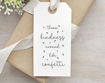 Throw Kindness Around Like Confetti Stamp | Kindness Quote