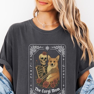 Corgi Shirt, Comfort Colors Corgi Mom Tarot Card T-shirt, Corgi Gift, Halloween Dog Shirt, Skeleton Corgi Mom Tee, Gift for Corgi Lover