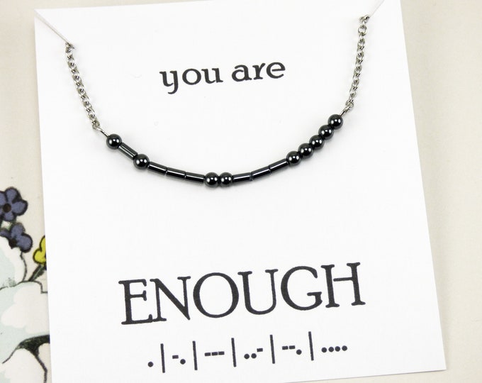 You Are Enough Necklace I Am Enough Jewelry Morse Code Etsy