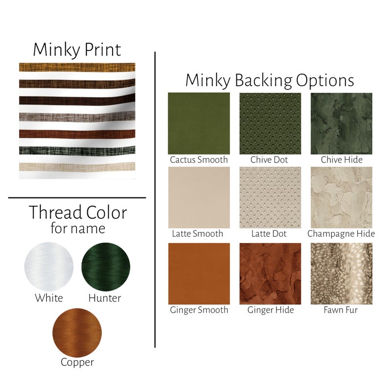 May include: A chart displaying various minky fabric prints and backing options. The minky prints feature stripes in a range of brown, white, and green hues. The backing options include smooth, dot, and hide textures in shades of green, beige, brown, and tan.