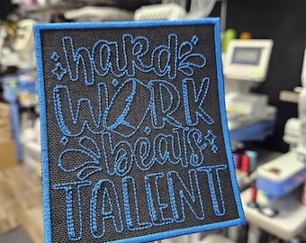 Hard Work Beats Talent Hockey Embroidery Iron on or Sewn On Patch