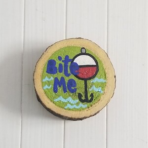 Bite Me, Fishing Gifts for Men, Gift for Him, Gift for Dad, Father's Day Gift, Funny Gift for Him, Punny Gift, Dad Jokes, Log Slice Art