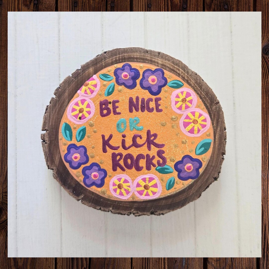 Good Luck Kick Rocks Be Nice or Leave, Kick Rocks, Funny Magnets, Hand Painted Magnets ...