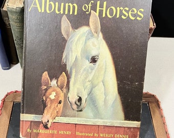 A Horse is a horse unless of course it's a Book Titled Album of Horses by Marguerite Henry - Vintage  Illustrated by Wesley Dennis
