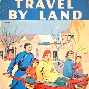 Vintage Whitman Kids Book Travel By Land by Dorothy Judd Sickels 1940