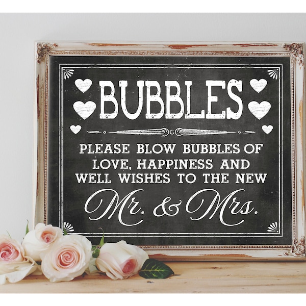 Instant 'BUBBLES' Please blow bubbles of love, happiness and Wishes to the new Mr. and Mrs. Printable Wedding Bubble Sign Printable