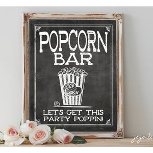 Instant 'POPCORN BAR Let's Get This Party Poppin!' Printable Wedding or Event Sign Chalkboard Popcorn Bar Size Options