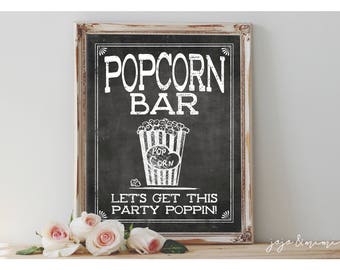 Instant 'POPCORN BAR Let's Get This Party Poppin!' Printable Wedding or Event Sign Chalkboard Popcorn Bar Size Options