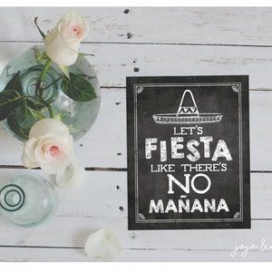 Instant 'let's FIESTA Like There's No Manana' Printable Sign Chalkboard ...