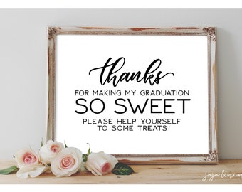 Instant 'Thanks for making my Graduation SO SWEET take a treat' Printable Graduation Dessert Table Sweet Station Simple Modern Sign