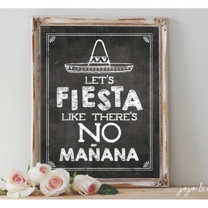 Instant 'let's FIESTA Like There's No Manana' Printable Sign Chalkboard ...