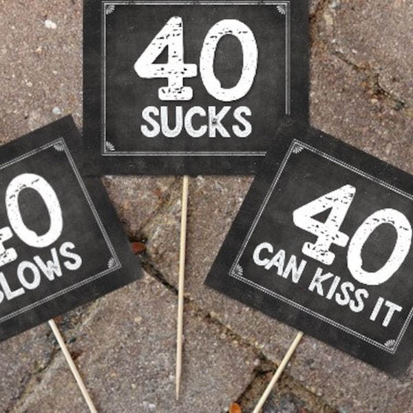 Instant 40th Birthday Candy Jar Signs Table Decoration Printable Mini Signs Chalkboard Decor 40 Sucks 40 Blows 40 Can Kiss It 40's Still Hot