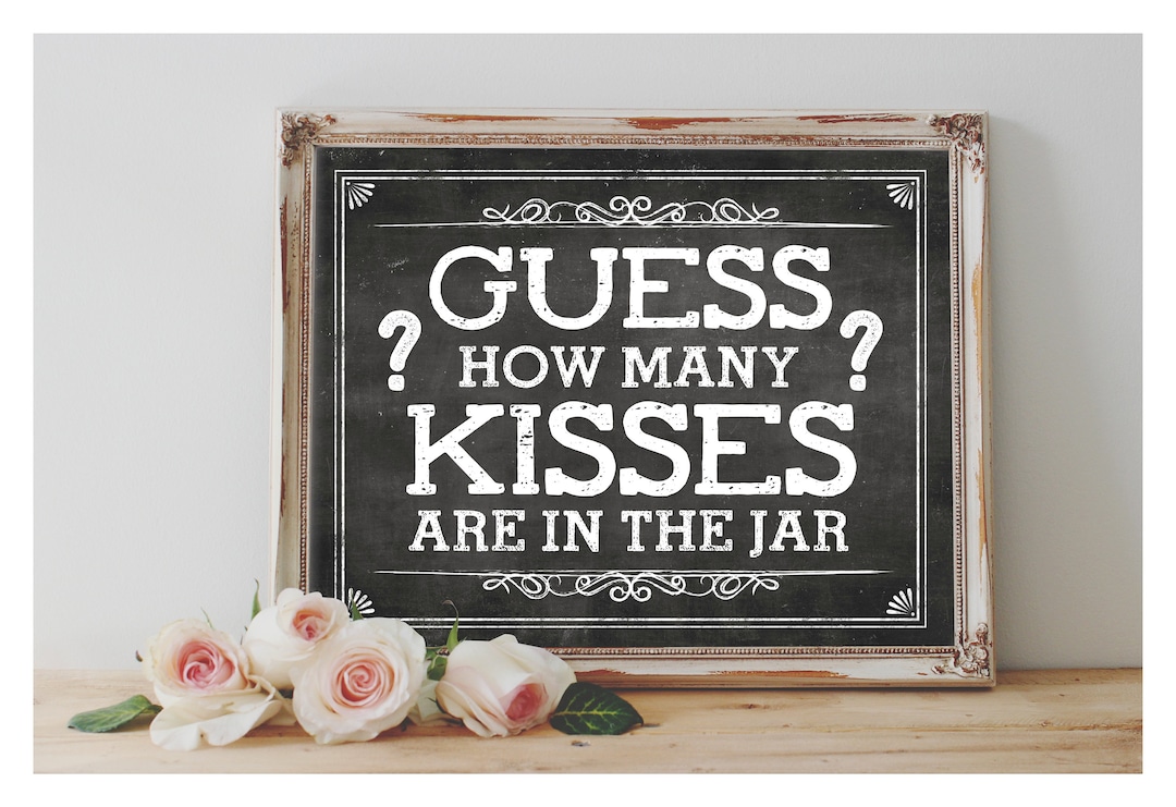 Instant 'guess How Many KISSES Are in the Jar' Printable Sign Bridal