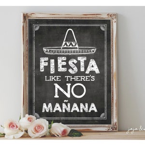 Instant 'FIESTA Like There's No Manana' Printable Sign Chalkboard ...