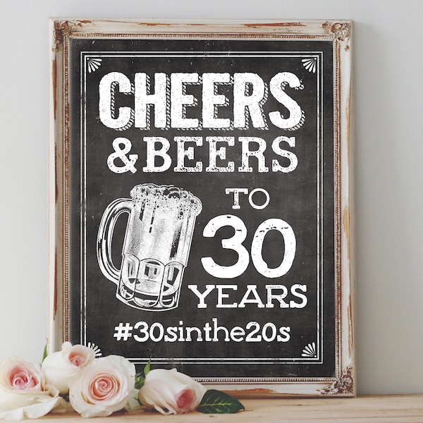 Personalized 'CHEERS AND BEERS To 30 Years' Hashtag Printable Hashtag 8x10 or 11x14 Chalkboard 30th Birthday Hashtag Printable Sign