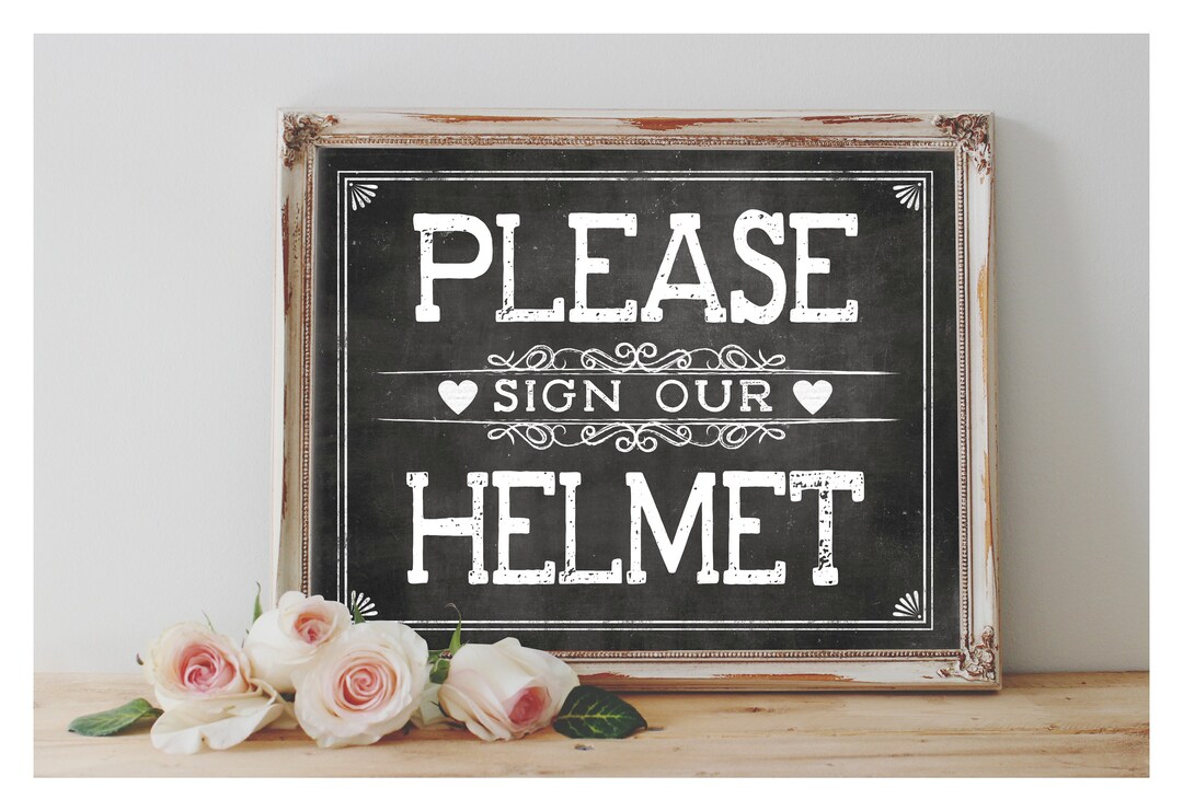 Instant 'please Sign Our Helmet' Printable 8x10, 11X14 Event Sign ...