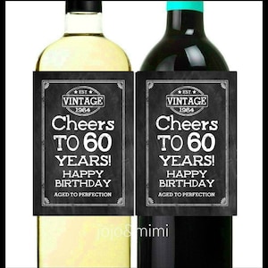 INSTANT &#39;Cheers to 60 Years&#39; Happy Birthday Aged to Perfection Vintage Est. 1964 Printable Wine Label or Tag Birthday Party