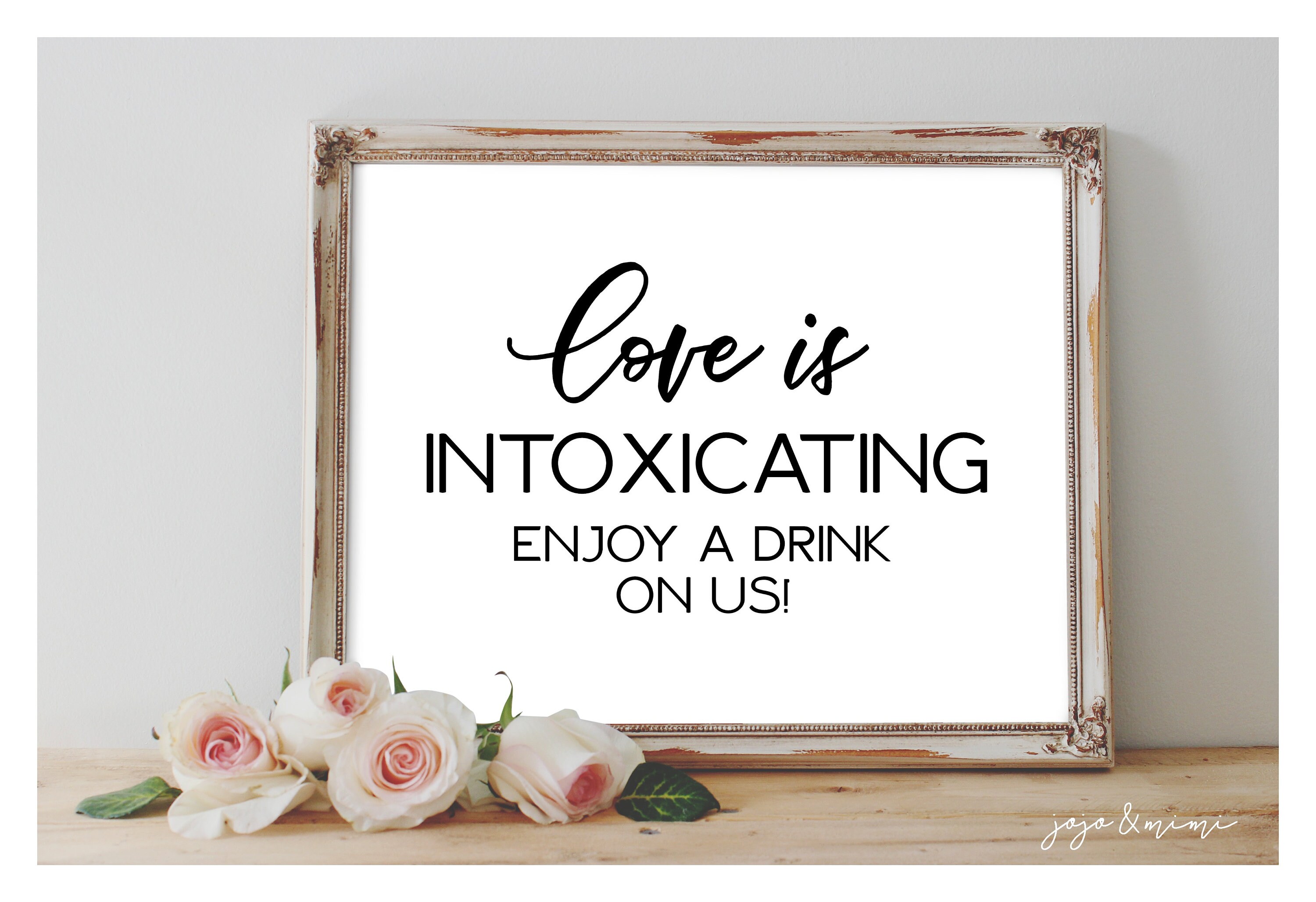 Instant 'LOVE IS INTOXICATING Enjoy A Drink On Us' | Etsy