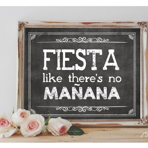 Instant 'FIESTA Like There's No Manana' Printable Sign Chalkboard ...