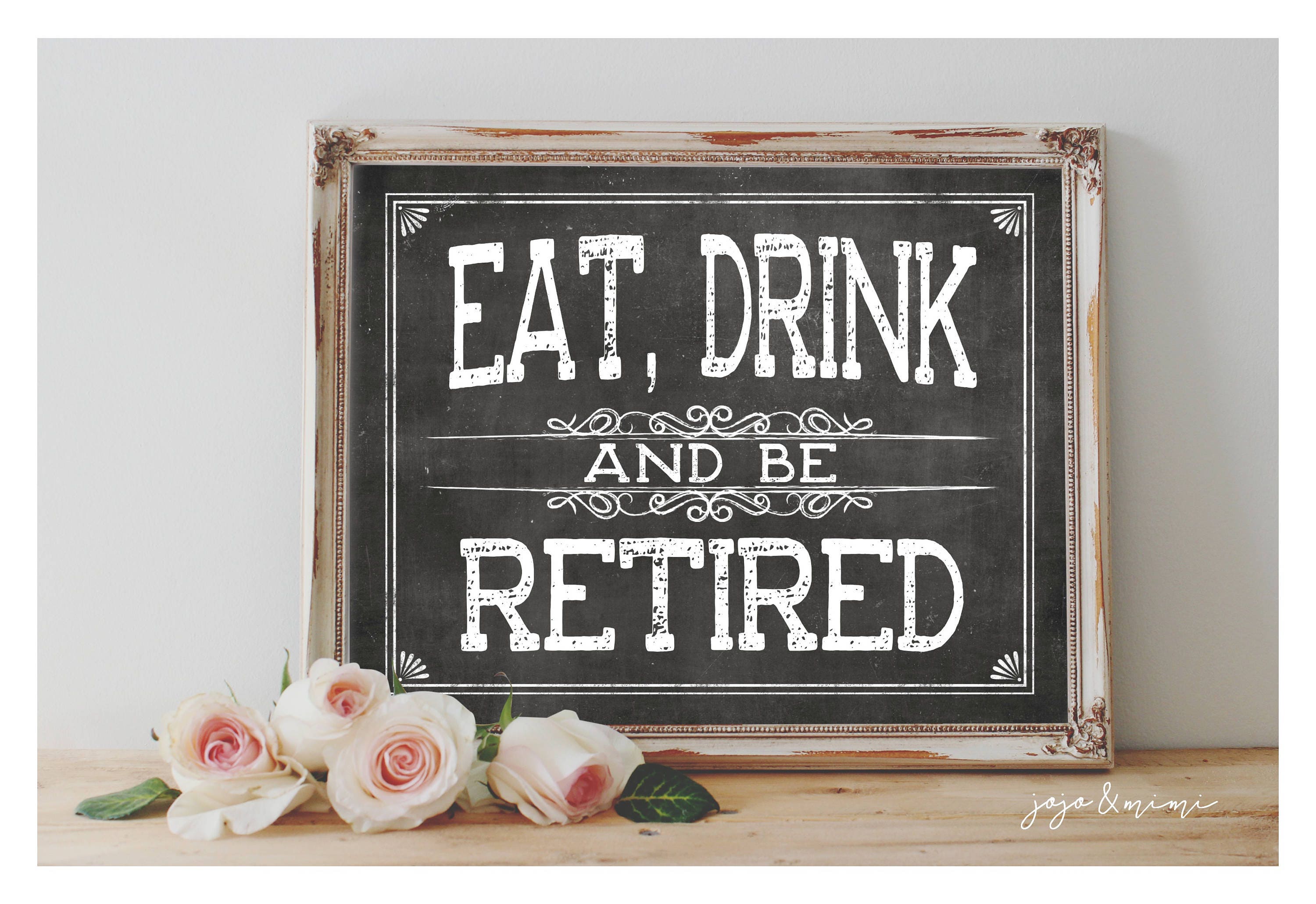 INSTANT 'eat Drink and Be RETIRED' Printable - Etsy Australia