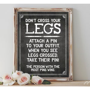 Instant &#39;DON&#39;T CROSS LEGS&#39; Printable 8x10, 11x14 Sign Baby Shower Game Sign Digital File Chalkboard Pin Game Crossed Legs