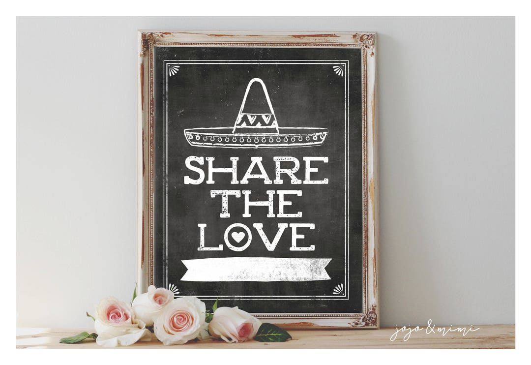 Instant 'SHARE THE LOVE' Printable Fiesta Hashtag Sign Chalkboard ...