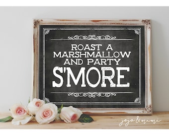 Instant 'Roast a Marshmallow and Party 'S'MORE' Imprimable 8x10, 11X14 Sign Chalkboard Printable Party Wedding Event Party Sign S'more Table